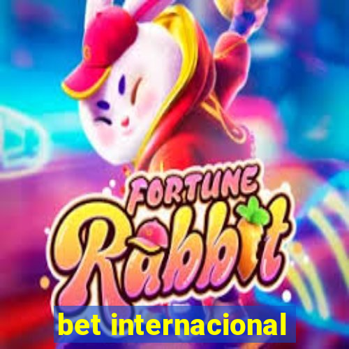 bet internacional